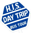 H.I.S DAY TRIP BUS TOUR